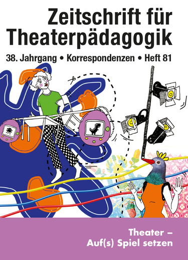 Heft 81: Theater – Auf(s) Spiel setzen