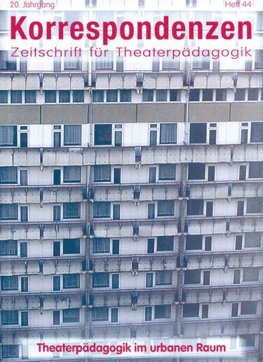 Heft 44: Theaterpädagogik im urbanen Raum
